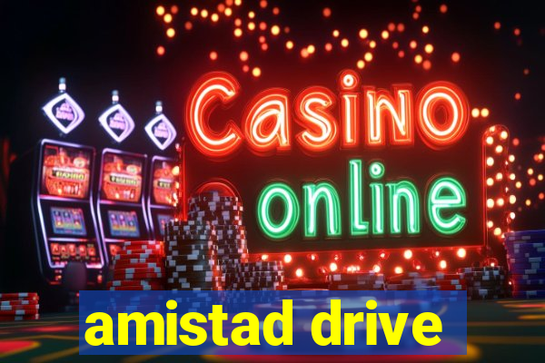 amistad drive